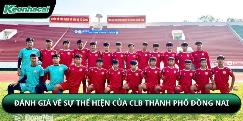 Đánh giá về sự thể hiện của CLB Thành phố Đồng Nai