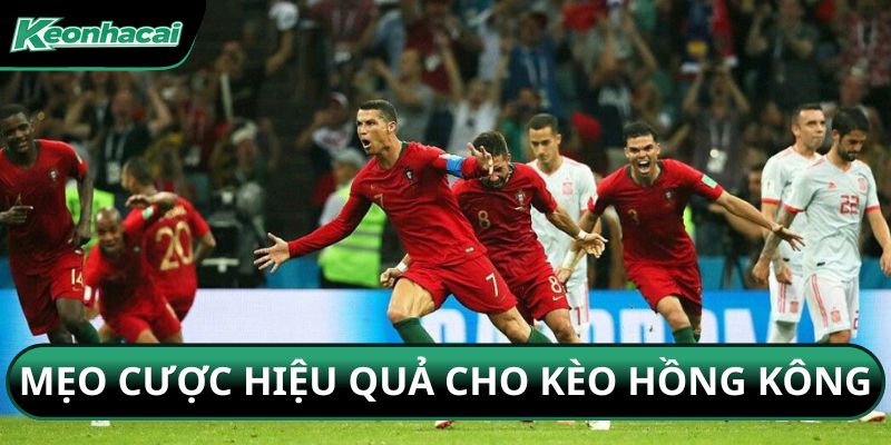 Mẹo cược hiệu quả cho kèo Hồng Kông